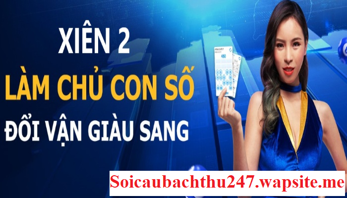 Soi cầu lô xiên 2 chính xác - Phương pháp soi cầu lô xiên XSMB siêu chuẩn
